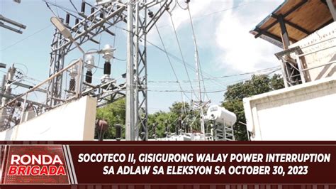 Socoteco II Gisigurong Walay Power Interruption Sa Adlaw Sa Eleksyon