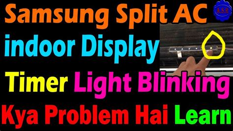 Samsung Split Ac Display Timer Light Continue Blinking Whats Problem