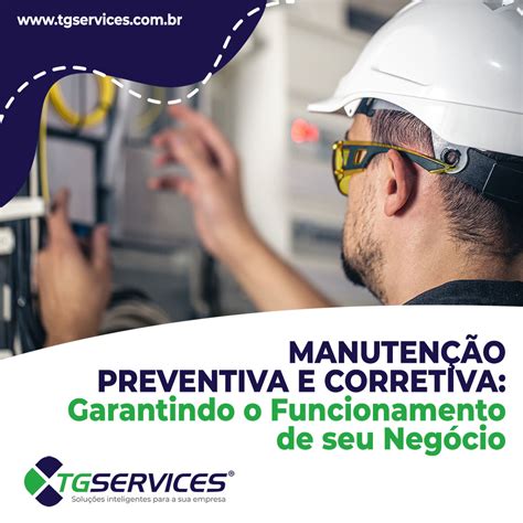 Manuten O Preventiva E Corretiva Garantindo O Funcionamento De Seu