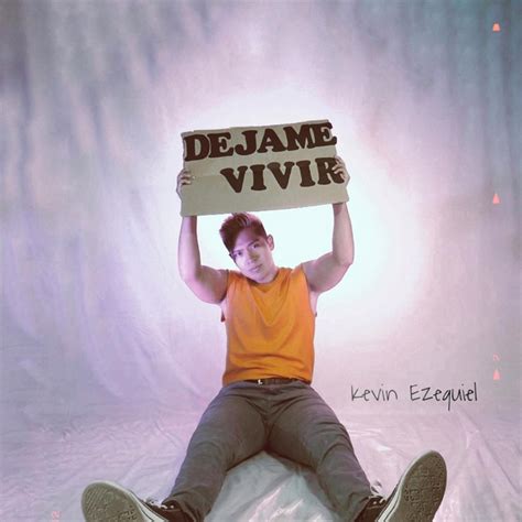 Déjame vivir Single by Kevin Ezequiel Spotify