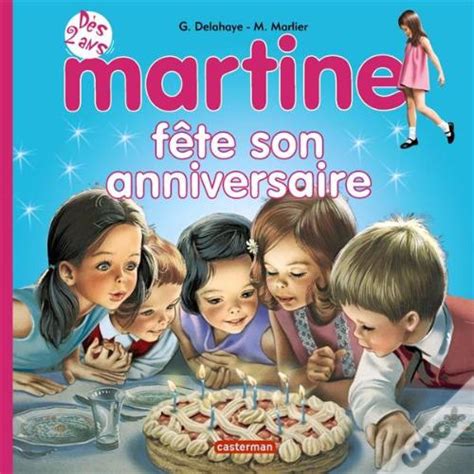 Martine Fete Son Anniversaire T Tout Carton De Delahaye Marlier