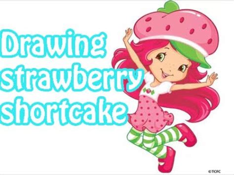 How To Draw Strawberry Shortcake YouTube