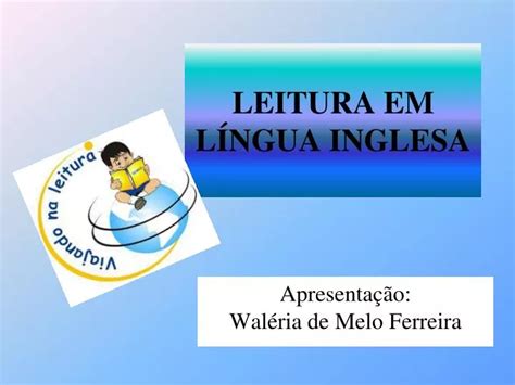 PPT LEITURA EM LÍNGUA INGLESA PowerPoint Presentation free download