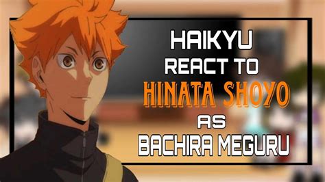 Haikyuu React To Hinata Shoyo As Bachira Meguru Part 1 Read