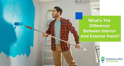 Whats The Difference Between Interior And Exterior Paint Purcellpro