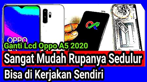 Ganti Lcd Oppo A5 2020 Oppo A5 2020 Screen Replacement Tutorial Ganti