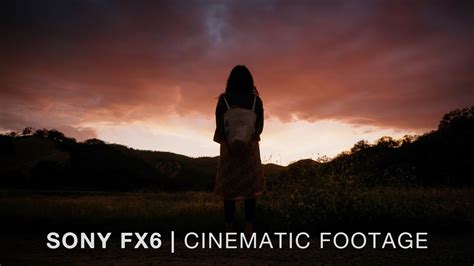 Sony Fx6 Cinematic Footage Slog 3 Youtube