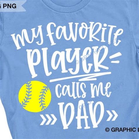 My Favorite Player Calls Me Dad Softball Svg Etsy