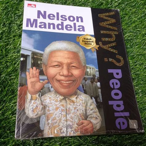 Jual Buku Why People Nelson Mandela Tokoh Pengubah Dunia Shopee Indonesia