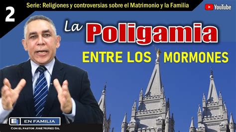 La Poligamia Entre Los Mormones En Familia Youtube