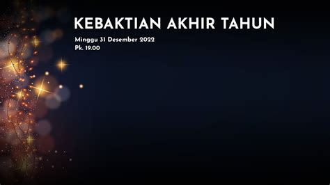 Kebaktian Akhir Tahun Sabtu Desember Pk Youtube