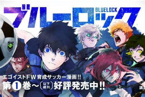 Jadwal Tayang Anime Blue Lock Season 2 Cek Sinopsis Jadwal Tayang Dan