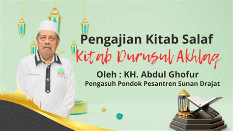 Live Hd Pengajian Jum At Pagi Kitab Dhurusul Akhlaq