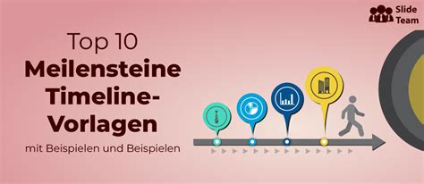 Top 10 Meilensteine Timeline Vorlagen Mit Beispielen Und Beispielen