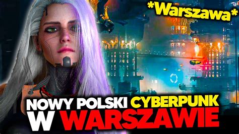 NOWY POLSKI CYBERPUNK w WARSZAWIE znamy datę premiery YouTube