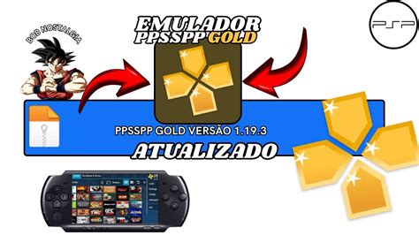 Ppsspp Gold Apk Atualizado - EMULADOR PPSSPP GOLD ATUALIZADO 2026 - A MELHOR FORMA DE JOGAR PSP PELO ...