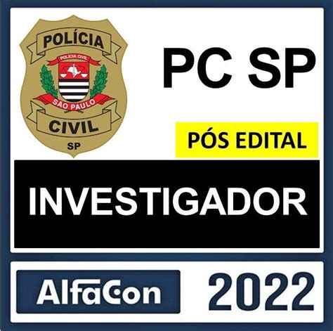 PC SP PÓS EDITAL INVESTIGADOR ALFACON 2022 RATEIO PCSP