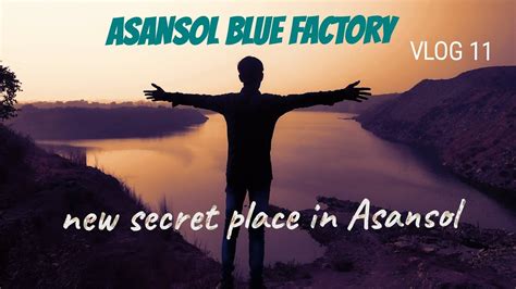 Asansol Blue Factory Must Visit Best Place In Asansol