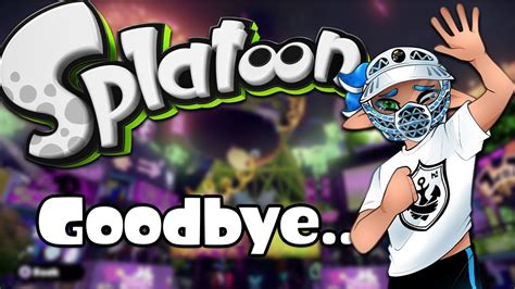 Goodbye Splatoon 1 YouTube