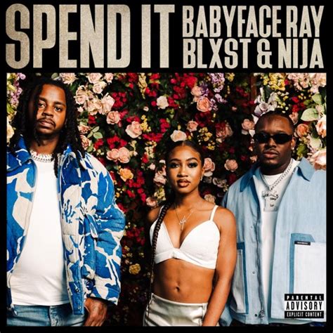 Stream Babyface Ray Blxst Nija Spend It By Babyface Ray Listen