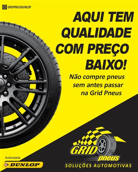 Grid Pneus Alegrete - Grid Pneus Dunlop