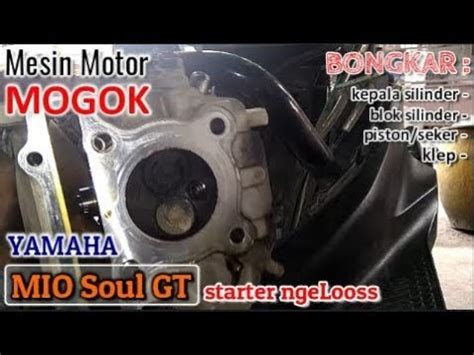 Tutorial Cara Bongkar Pasang Blok Mesin Penyebab Motor Mogok Yamaha Mio