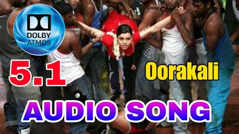 Oorakali Audio Song High Quality Audio Youtube