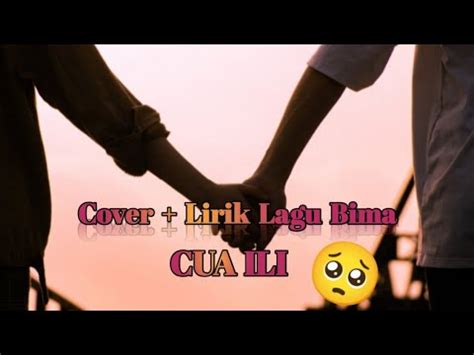 Lirik Lagu Daerah Bima Dompu Cua Ili Youtube