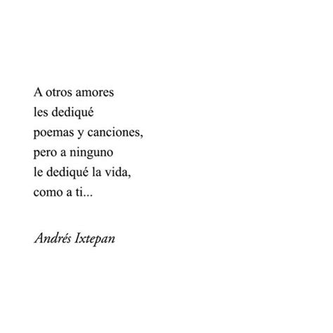 Frases De Amor Para Dedicar De Andr S Ixtepan A Otros Amores Les