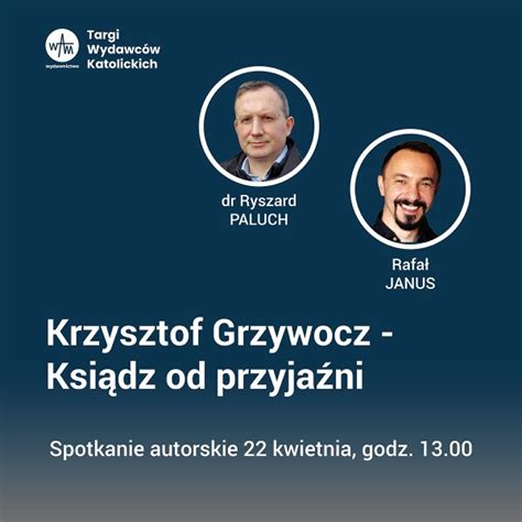 Ks Krzysztof Grzywocz Krzysztof Grzywocz Ksi Dz Od Przyja Ni