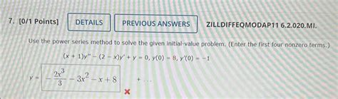 Solved Use The Power Series Method To Solve The Given