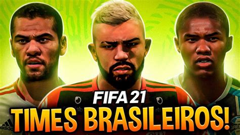 COMO ESTÃO OS TIMES BRASILEIROS NO FIFA 21 CONFERINDO TUDO YouTube