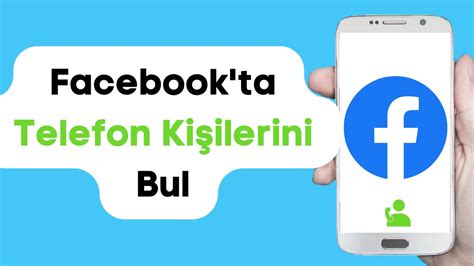 Facebook Ta Telefon Ki Ileri Nas L Bulunur Facebook Ta Telefon