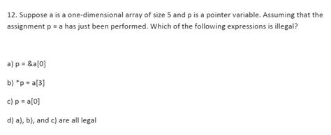 Solved Suppose A Is A One Dimensional Array Of Size 5 And P Chegg