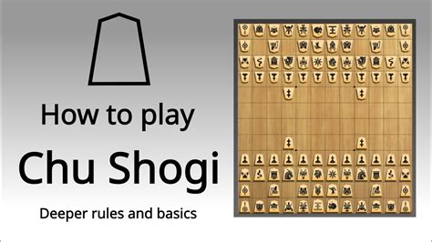 Chu Shogi How To Play Part Youtube