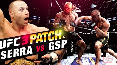 UFC 3 New PATCH Gameplay MATT SERRA Vs GSP Iconic FIGHT YouTube