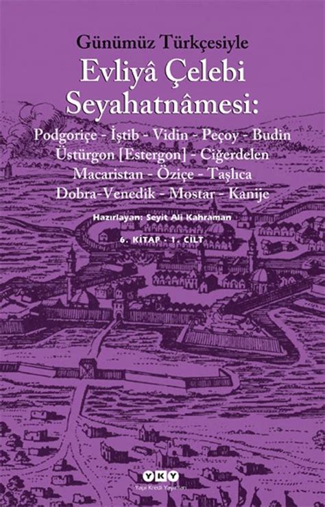 Evliya Çelebi Seyahatnamesi 6 Kitap 1 Cilt Evliya Çelebi 1000Kitap