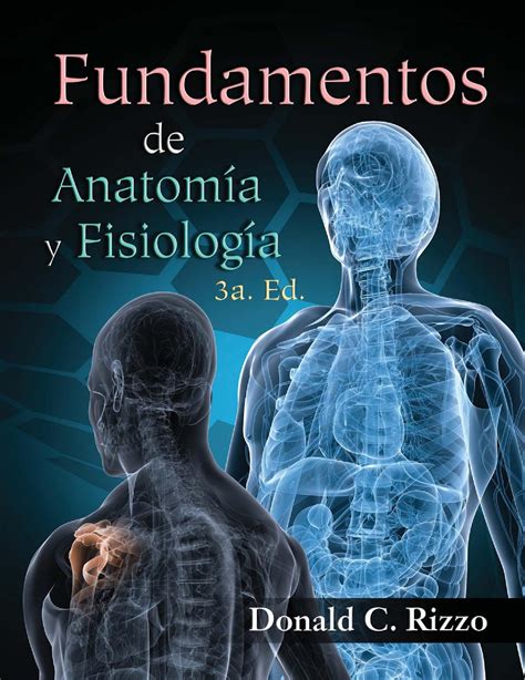 Fundamentos De Anatom A Y Fisiolog A Ra Edici N Donald C Rizzo