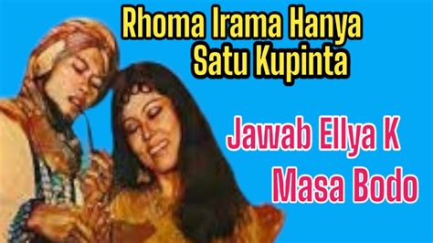 Rhoma Irama Hanya Satu Kupinta Masa Bodo Jawaban Ellya Khadam