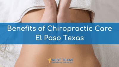 Benefits Of Chiropractic Care El Paso Texas El Paso West Texas