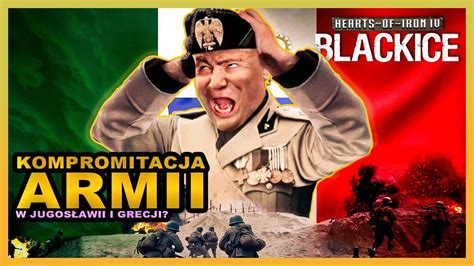 Włoska armia PRZEGRA na Bałkanach Black Ice Hearts of Iron IV