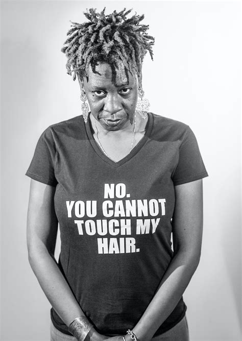 No, You Cannot Touch My Hair — Black Girl Convention