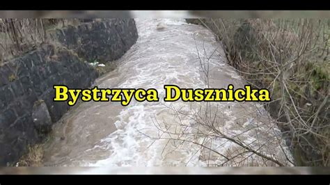 Bystrzyca Dusznicka Rzeka Wezbrana Grudnia Youtube