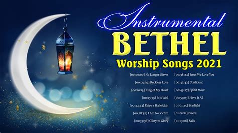 Greatest Bethel Instrumental Worship Songs 2021 Playlist 🎵 Top Encouraging Piano Christian Music