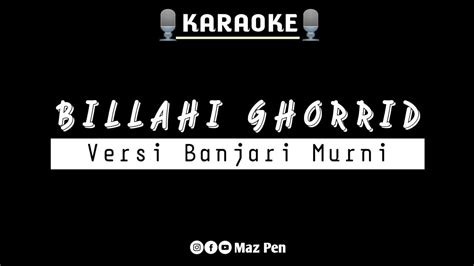 Billahi Ghorrid Karaoke Banjari Cover With Lyric YouTube