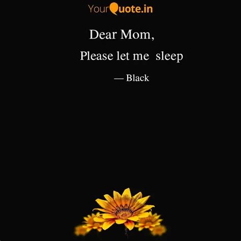 Please Let Me Sleep Quotes Writings By Kajal Oraon YourQuote