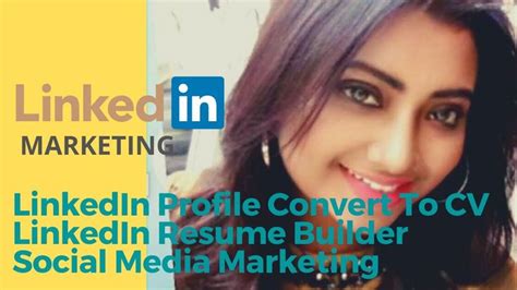 Convert Your LinkedIn Profile To A Professional CV