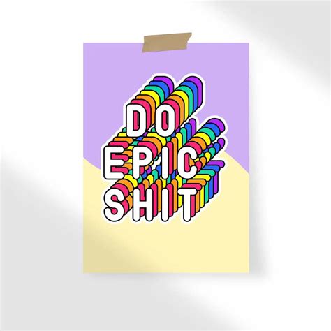 Do Epic Shit Slogan Poster - PrintBlow - Vintage polaroids and aesthetic posters