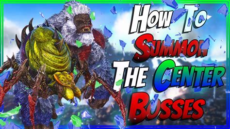 How To Summon The Center Bosses In Ark Survival Evolved YouTube