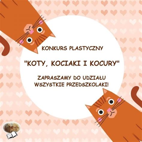 Konkurs Plastyczny Koty Kociaki I Kocury Miejska Biblioteka